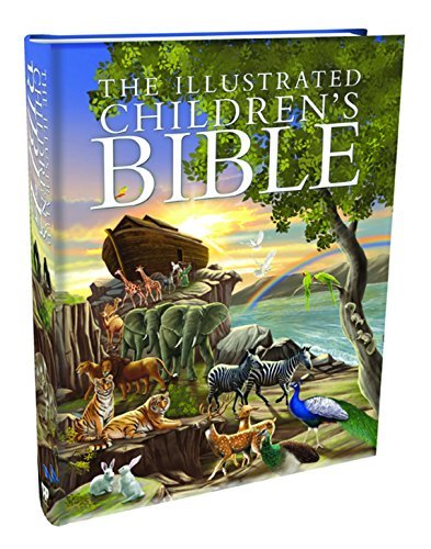 Book cover of The Illustrated Children's Bible by North Parade Publishing
