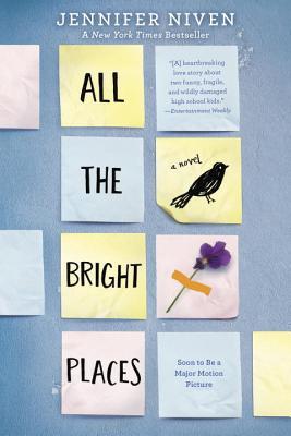 Book cover of All The Bright Places by Jennifer Niven