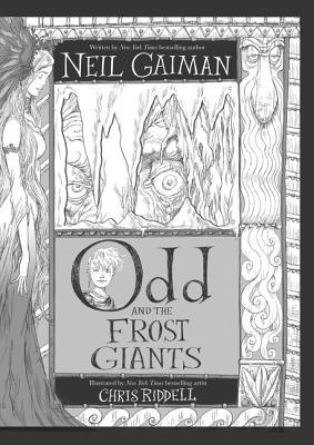 Book cover of Odd And The Frost Giants by Neil Gaiman, Chris Riddell (Illus.)