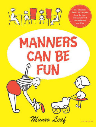 Book cover of Manners Can Be Fun by Munro Leaf
