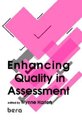 Book cover of Enhancing Quality in Assessment by Wynne Harlen (Ed.)