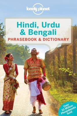 Book cover of Lonely Planet Hindi, Urdu & Bengali Phrasebook & Dictionary by Shahara Ahmed, Richard Delacy
