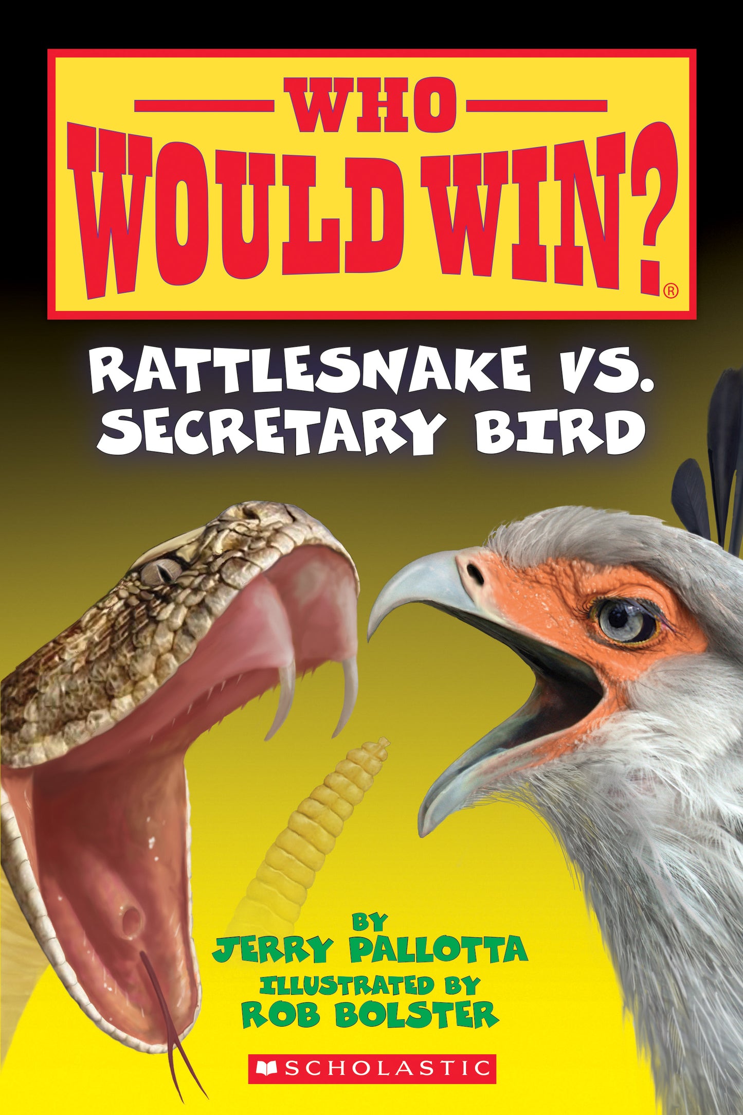 Book cover of Rattlesnake Vs. Secretary Bird (Who Would Win?) by Jerry Pallotta