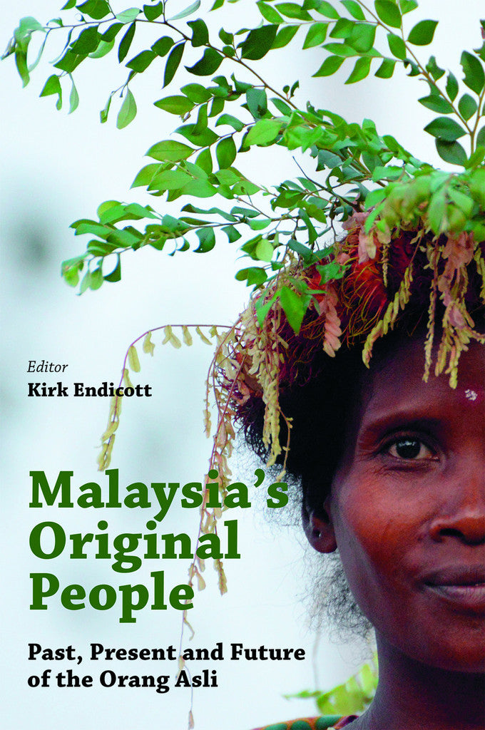 Book cover of Malaysia's "Original People": Past, Present And Future Of The Orang Asli