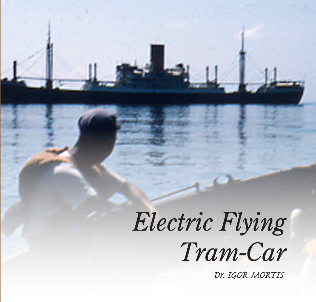 Book cover of Electric Flying Tram-Car by Igor Mortis