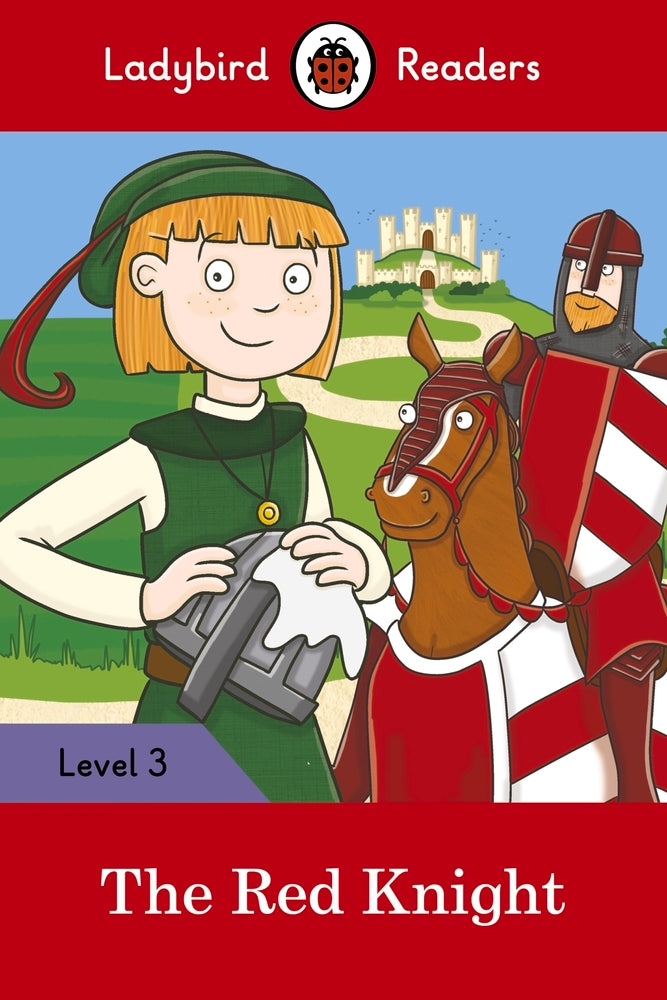 Book cover of The Red Knight – Ladybird Readers Level 3 by Ladybird Books