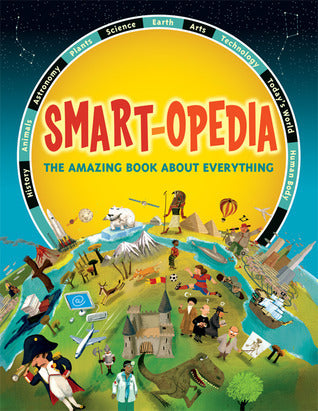 Book cover of Smart-Opedia: The Amazing Book About Everything by Eve Drobot (Trans.)