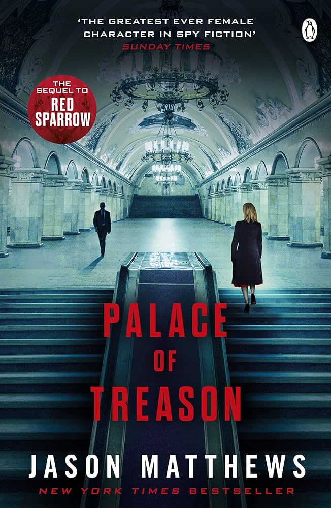 Book cover of Palace Of Treason by Jason Matthews