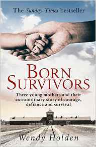 Book cover of Born Survivors by Wendy Holden