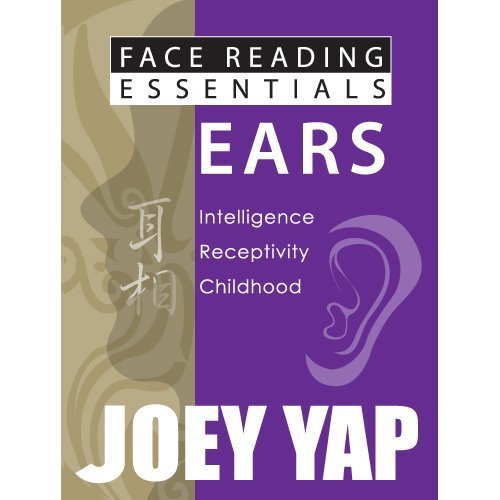 Book cover of Face Reading Essentials - Ears by Joey Yap