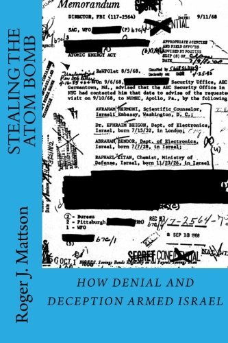 Book cover of Stealing The Atom Bomb: How Denial And Deception Armed Israel by Roger J. Mattson