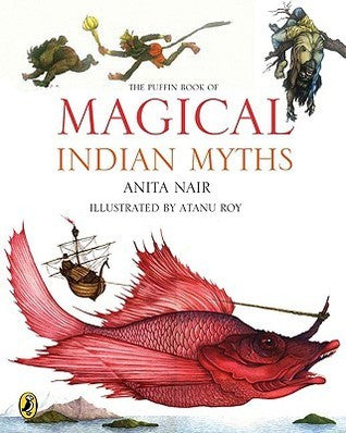 Book cover of The Puffin Book Of Magical Indian Myths by Anita Nair