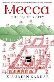 Book cover of Mecca: The Sacred City by Ziauddin Sardar