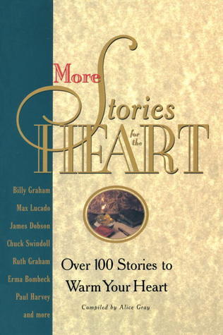 Book cover of More Stories For The Heart: The Second Collection by Alice Gray