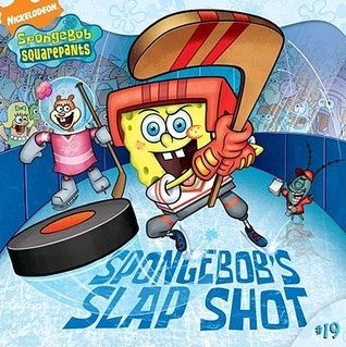 Book cover of SpongeBob's Slap Shot (SpongeBob SquarePants (8x8)) by David Lewman, Harry Moore (Illus.)