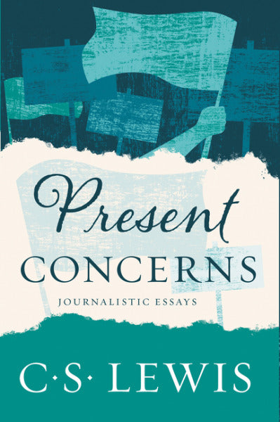 Book cover of Present Concerns: Journalistic Essays by C.S. Lewis