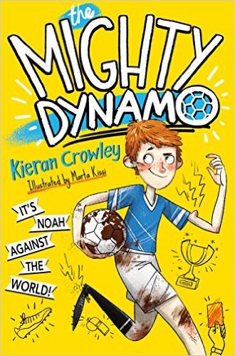 Book cover of The Mighty Dynamo by Kieran Mark Crowley