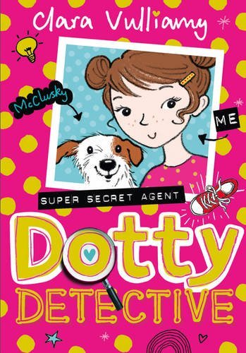 Book cover of Dotty Detective by Clara Vulliamy