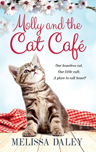 Book cover of Molly And The Cat Cafe by Melissa Daley