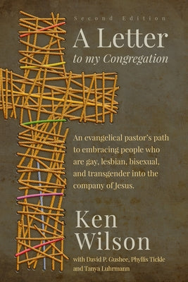 Book cover of A Letter to My Congregation by Ken Wilson, David P. Gushee (Foreword), Phyllis Tickle (Introduction)
