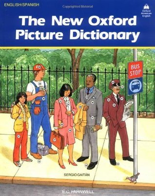 Book cover of The New Oxford Picture Dictionary by E.C. Parnwell, Pamela Johnson (Illus.), Sergio Gaitan (Trans.)
