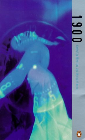 Book cover of 1900: A Fin-de-Siècle Reader by Mike Jay (Ed.), Michael Neve (Ed.)