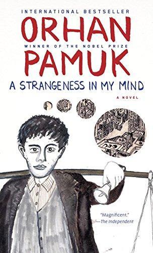 Book cover of A Strangeness In My Mind by Orhan Pamuk, Ekin Oklap (Trans.)