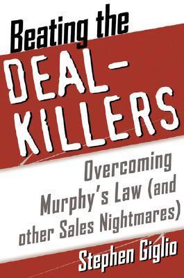 Book cover of Beating The Deal Killers: Overcoming Murphy's Law by Stephen Giglio