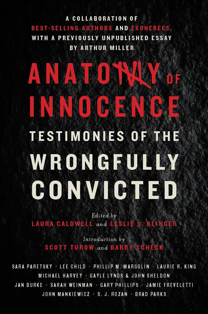 Book cover of Anatomy Of Innocence: Testimonies Of The Wrongfully Convicted by Laura Caldwell (Ed.), Leslie S. Klinger (Ed.), Scott Turow (Introduction), Barry Scheck (Introduction)