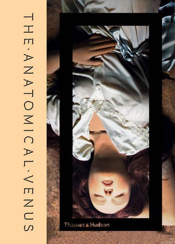 Book cover of The Anatomical Venus /anglais by Joanna Ebenstein, Morbid Anatomy Museum