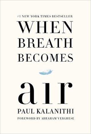 Book cover of When Breath Becomes Air by Paul Kalanithi, Abraham Verghese (Foreword)