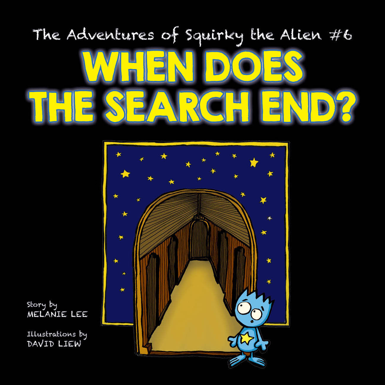 Book cover of When Does the Search End? by Melanie Lee, David Liew (Illus.)