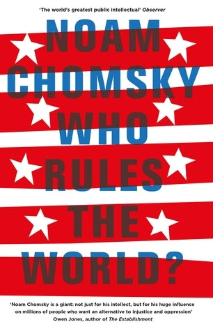 Book cover of Who Rules The World? by Noam Chomsky