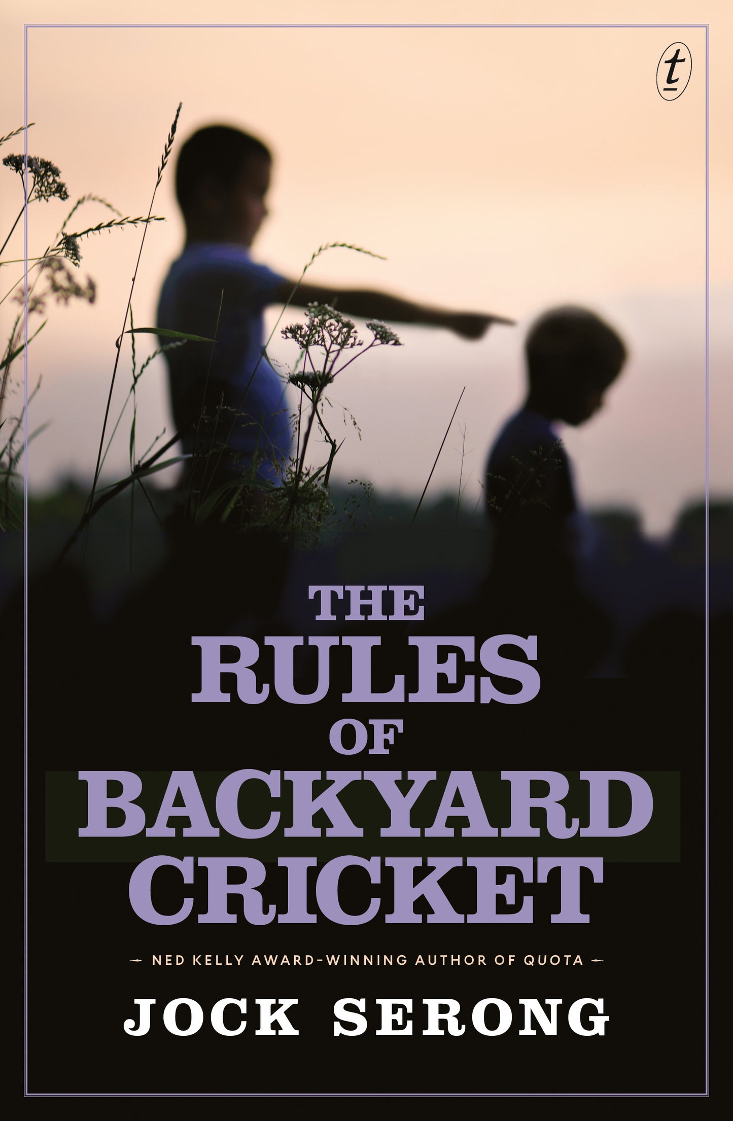 Book cover of The Rules Of Backyard Cricket by Jock Serong