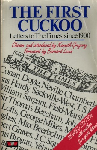 Book cover of First Cuckoo: Letters To The Times Since 1900 by Kenneth J. Gregory