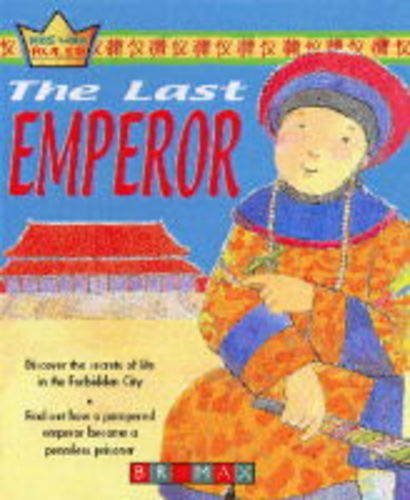 Book cover of Kids That Ruled: The Last Emperor by Jackie Gaff~Anthony (Il) Lewis