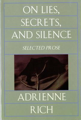 Book cover of On Lies, Secrets, and Silence. Selected Prose 1966-1978 by Adrienne Rich