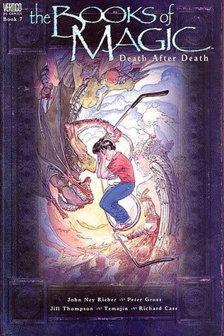 Book cover of The Books of Magic, Volume 7: Death After Death by John Ney Rieber, Peter Gross (Illus.), John Bolton (Illus.)