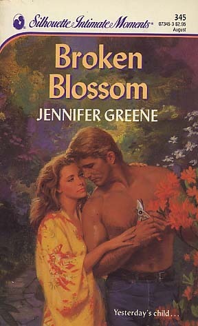Book cover of Broken Blossom by Jennifer Greene