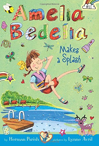 Book cover of Amelia Bedelia Makes A Splash by Herman Parish, Lynne Avril (Illus.)