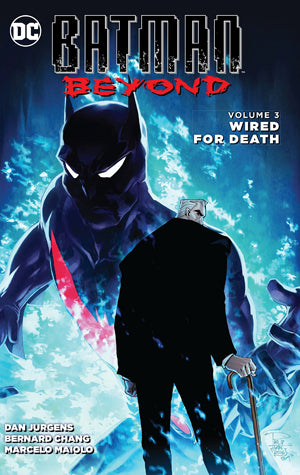 Book cover of Batman Beyond, Volume 3: Wired For Death by Dan Jurgens (Writer), Bernard Chang (Illus.), Philip Tan (Illus.), Stephen Thompson (Illus.), Jay Leisten (Illus.), Ryan Sook (Illus.)