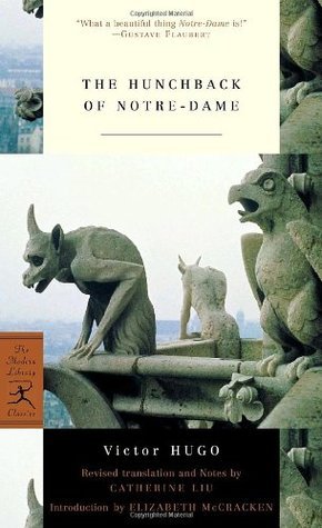 Book cover of The Hunchback Of Notre-Dame by Victor Hugo, Catherine Liu (Trans.), Elizabeth McCracken (Introduction)