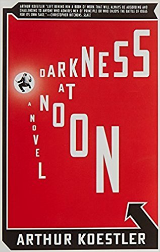 Book cover of Darkness At Noon by Arthur Koestler, Daphne Hardy (Trans.)