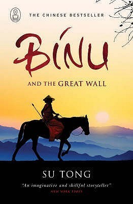 Book cover of Binu And The Great Wall Of China by Su Tong, Howard Goldblatt (Trans.)