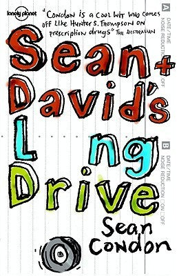 Book cover of Lonely Planet Sean & David'S Long Drive by Sean Condon, Lonely Planet