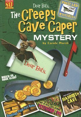 Book cover of Dear Bats: The Creepy Cave Caper by Carole Marsh