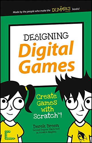 Book cover of Designing Digital Games: Create Games With Scratch! by Derek Breen
