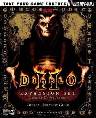 Book cover of Diablo Ii: Expansion Set : Lord Of Destruction Official Strategy Guide by Bart G. Farkas