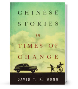 Book cover of Chinese Stories in Times of Change by David T.K. Wong