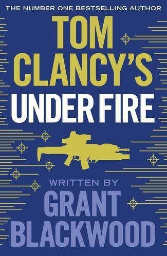 Book cover of Under Fire by Grant Blackwood